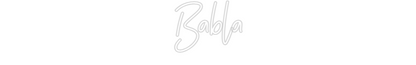 Custom Neon: Babla