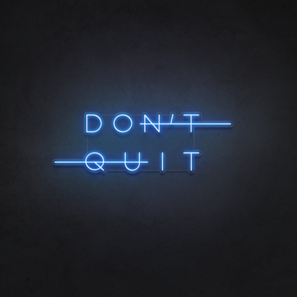 DON'T QUIT | DO IT Neon Sign