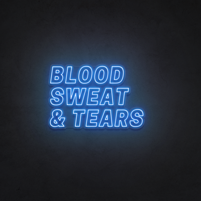 Blood Sweat and Tears LED Neon sign 🩸 💦