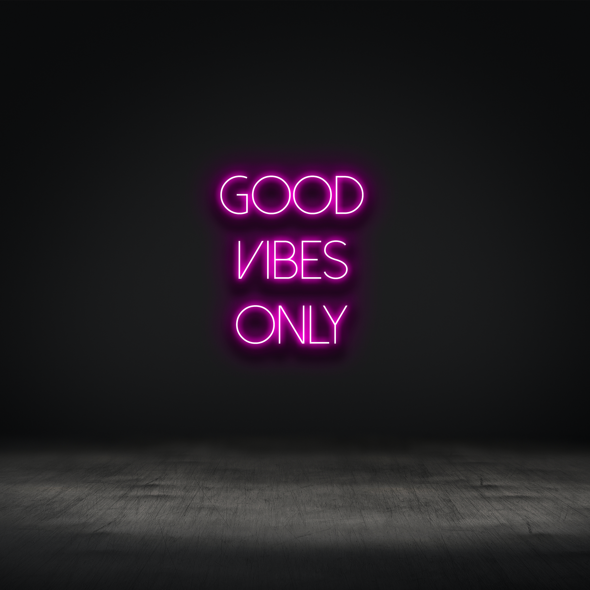 Good Vibes Only