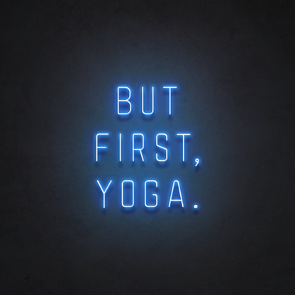But first Yoga!